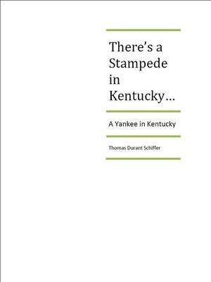 cover image of There's a Stampede in Kentucky...